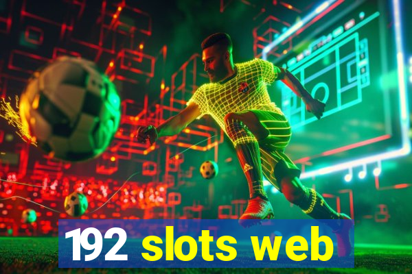 192 slots web